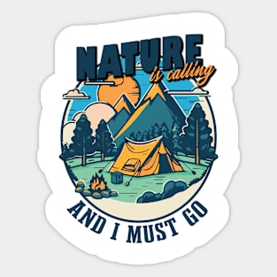 Nature is Calling Sticker